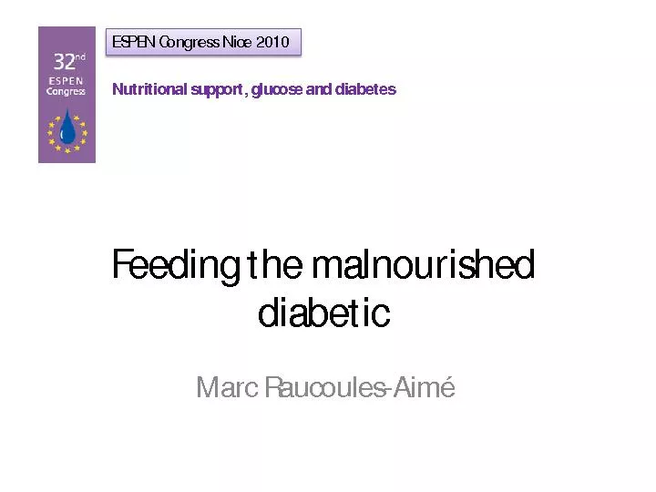 Feeding the malnourished diabeticMarc RaucoulesAim
