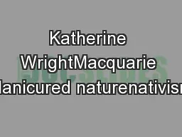 Katherine WrightMacquarie UniversityManicured naturenativismauthentici