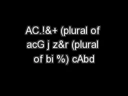 AC.!&+ (plural of acG j z&r (plural of bi %) cAbd