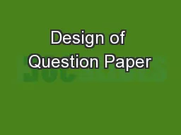 Design of Question Paper