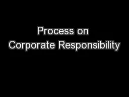 Process on Corporate Responsibility