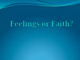Feelings or Faith?