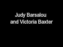 Judy Barsalou and Victoria Baxter