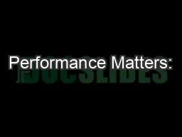 Performance Matters: