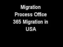 Migration Process Office 365 Migration in USA 