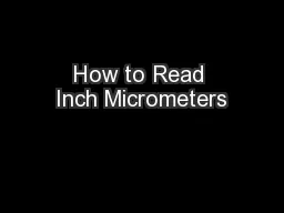 How to Read Inch Micrometers