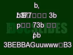 gp -W . ,
b
B
b 
/ 377 3b
 p 73b  /
pb
 3BEBBAGuuwwwB3