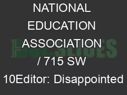 KANSAS NATIONAL EDUCATION ASSOCIATION / 715 SW 10Editor: Disappointed