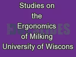 A Review of Studies on the Ergonomics of Milking University of Wiscons