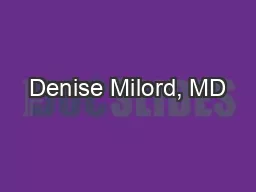 Denise Milord, MD