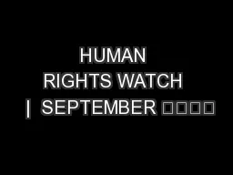 HUMAN RIGHTS WATCH  |  SEPTEMBER 