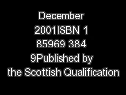 December 2001ISBN 1 85969 384 9Published by the Scottish Qualification