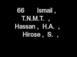66       Ismail ,  T.N.M.T.  ,   Hassan ,  H.A.  ,   Hirose ,  S.  ,