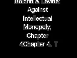 Boldrin & Levine: Against Intellectual Monopoly, Chapter 4Chapter 4. T
