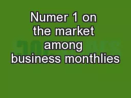 Numer 1 on the market among business monthlies