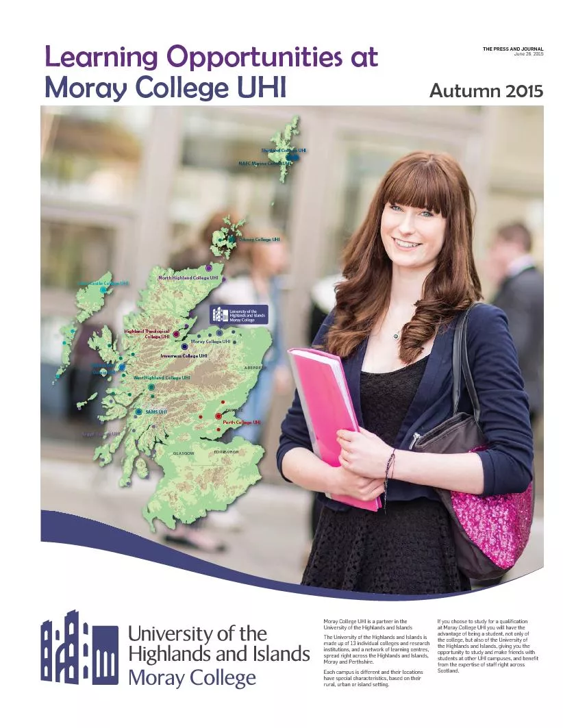 Moray College UHI is a partner in the University of the Highlands and