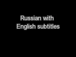 Russian with English subtitles