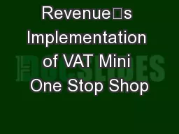 Revenue’s Implementation of VAT Mini One Stop Shop