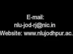 E-mail: nlu-jod-rj@nic.in    Website: www.nlujodhpur.ac.in
