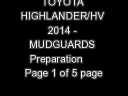 TOYOTA HIGHLANDER/HV 2014 - MUDGUARDS Preparation     Page 1 of 5 page