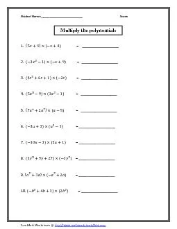Multiply the polynomials