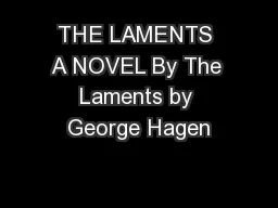 THE LAMENTS A NOVEL By The Laments by George Hagen