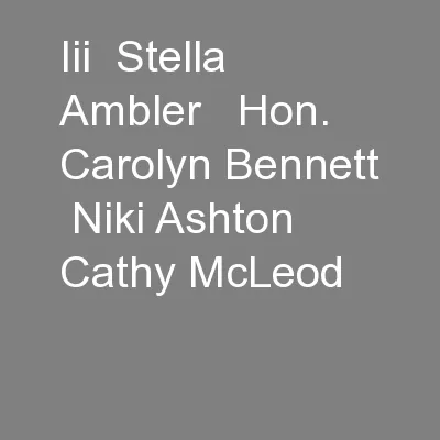 iii  Stella Ambler   Hon. Carolyn Bennett  Niki Ashton  Cathy McLeod