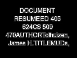 DOCUMENT RESUMEED 405 624CS 509 470AUTHORTolhuizen, James H.TITLEMUDs,