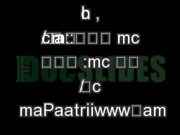 d gf h ,
c
a
c 
/ m:: mc
  :mc  /
c
 maPaatriiwwwam