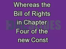 and civic. Whereas the Bill of Rights in Chapter Four of the new Const