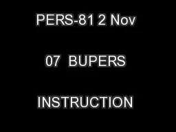 BUPERSINST 1430.16F PERS-81 2 Nov 07  BUPERS INSTRUCTION 1430.16F
...