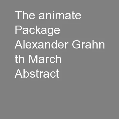 The animate Package Alexander Grahn th March  Abstract