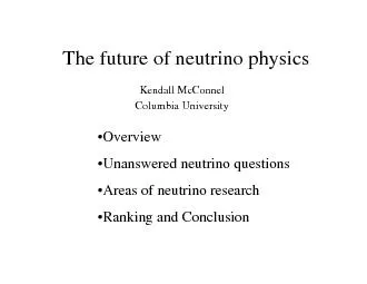 The future of neutrino physicsKendall McConnelColumbia University