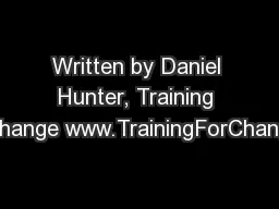 Written by Daniel Hunter, Training for Change www.TrainingForChange.or