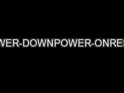 POWER-DOWNPOWER-ONRESET