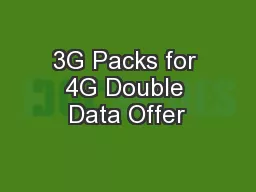 3G Packs for 4G Double Data Offer