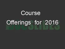 Course  Offerings  for  2016