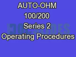 AUTO-OHM 100/200 Series 2 Operating Procedures