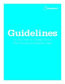 on the Uses of College Board Test Scores and Related DataGuidelines
..