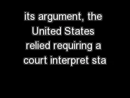its argument, the United States relied requiring a court interpret sta