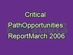 Critical PathOpportunities ReportMarch 2006