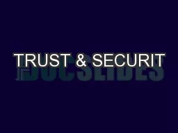 TRUST & SECURIT
