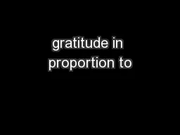 gratitude in proportion to