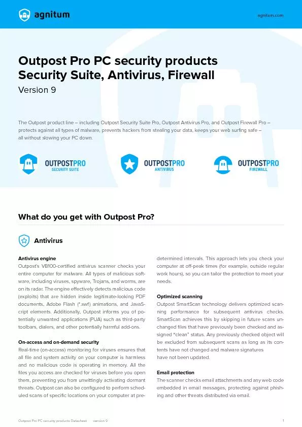 Outpost’s VB100-certied antivirus scanner checks your entire com