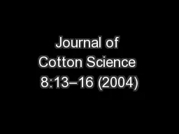 Journal of Cotton Science 8:13–16 (2004)