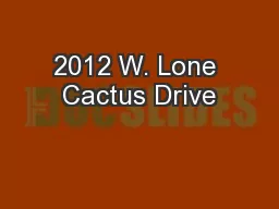 2012 W. Lone Cactus Drive