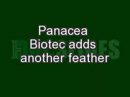 Panacea Biotec adds another feather
