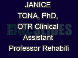 Exchange!  JANICE TONA, PhD, OTR Clinical Assistant Professor Rehabili