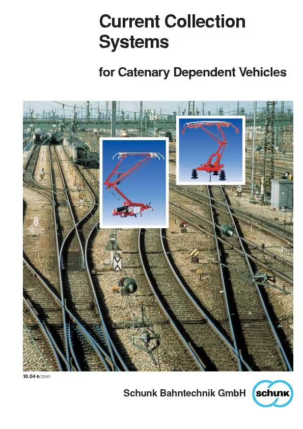 Current CollectionSystemsfor Catenary Dependent Vehicles10.04e
...