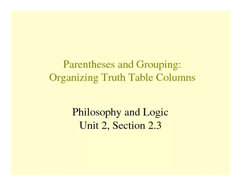 Parentheses and Grouping:Organizing Truth Table Columns